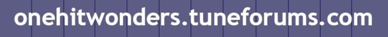 One Hit Wonders Music Forum